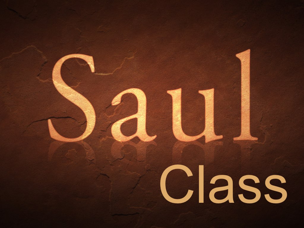 (Bible Class) Life of Saul