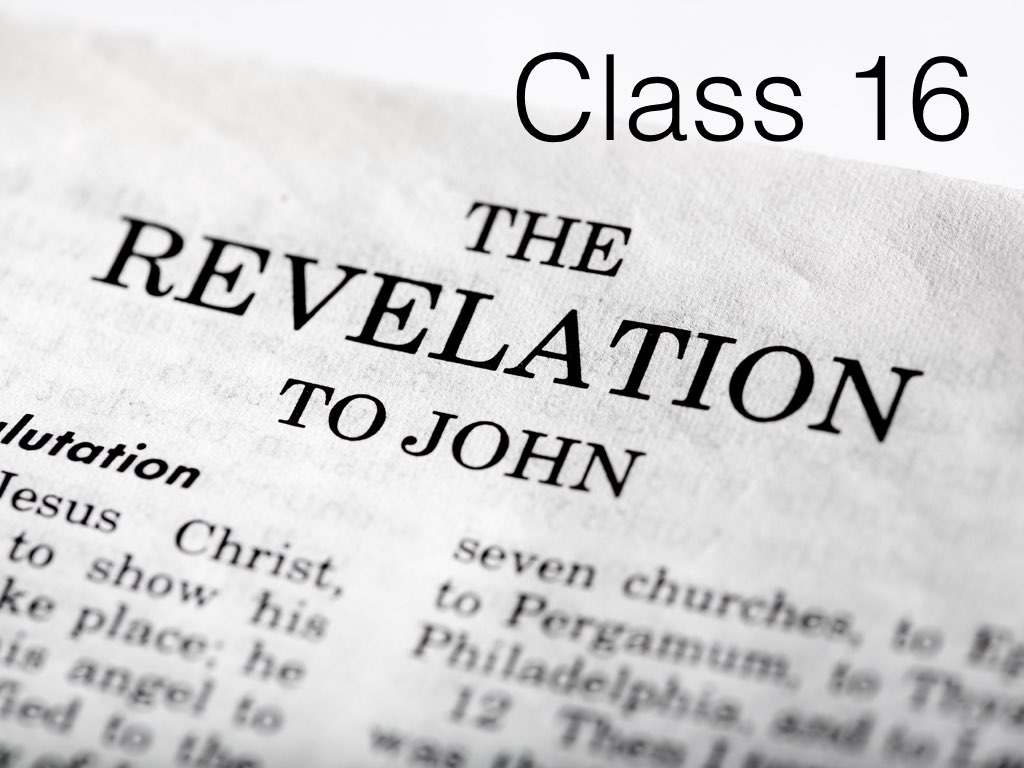 (Bible Class) Revelation 16