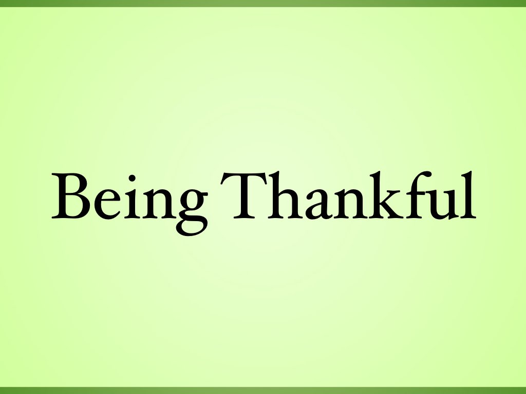 Being Thankful