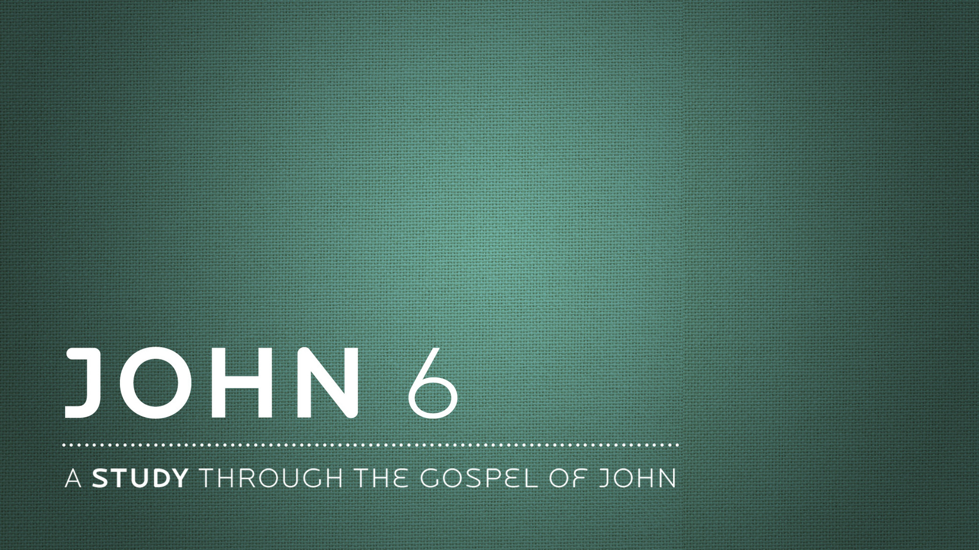 John 6 Study