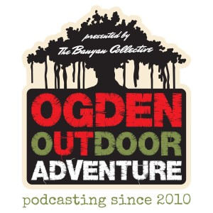 Ogden Outdoor Adventure Show 350 - Outdoor Retailer Recap & Knuckle Hucking