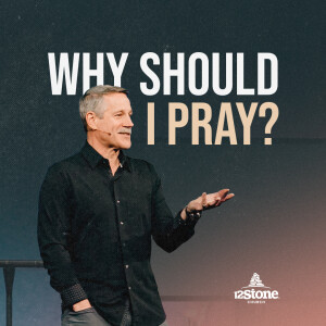 Why Should I Pray?