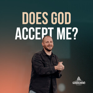 Does God Accept Me?