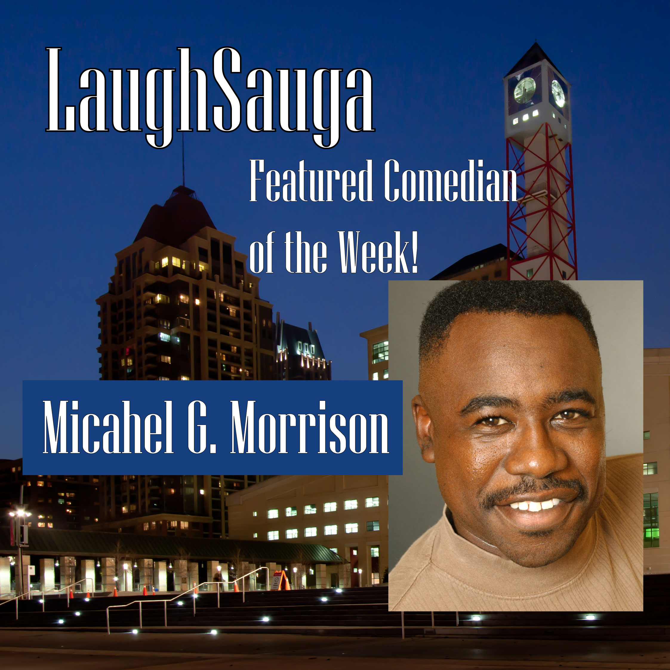 Episode 8 - LaughSauga's Featured Comedian of The Week : Michael G. Morrison