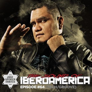 EP064 (Tech/Groove): The Sound Of Iberoamerica