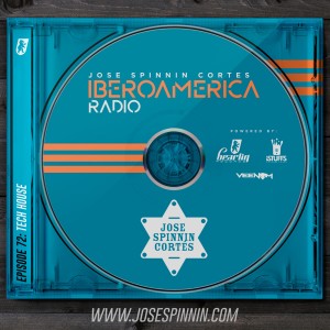EP072: (Tech-House) Iberoamerica Radio - Jose Spinnin Cortes