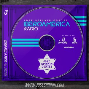 EP076: (Tech-House) Iberoamerica Radio - Jose Spinnin Cortes