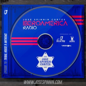 EP079: (Tribal House) Iberoamerica Radio - Jose Spinnin Cortes