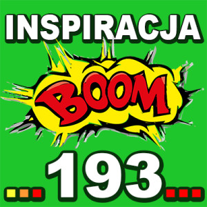 Inspiracja BOOM! 193: TO KIM JESTEŚ, TO NIE JEST ROLA, JAKĄ ODGRYWASZ