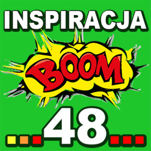 Inspiracja BOOM! 48: POZWÓL TEMU CO NAJLEPSZE PRZYJŚĆ DO CIEBIE W NATURALNY SPOSÓB