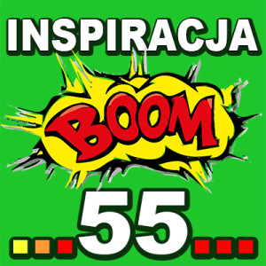 Inspiracja BOOM! 55: OD CIEBIE ZALEŻY JAK CHCESZ SIĘ CZUĆ