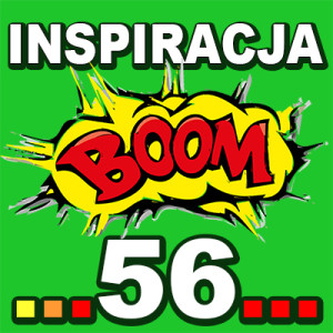 Inspiracja BOOM! 56: WSZYSTKO CO CIĘ OTACZA MOŻE NAPAWAĆ CIĘ RADOŚCIĄ