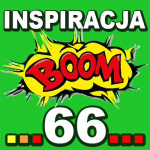 Inspiracja BOOM! 66: NIE ZNIECHĘCAJ SIĘ ŻADNYMI PRZESZKODAMI