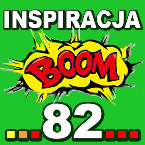 Inspiracja BOOM! 82: WSZYSTKO CZEGO POTRZEBUJESZ JEST W TOBIE