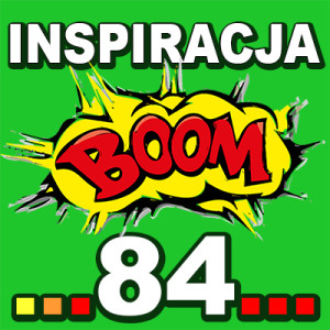 Inspiracja BOOM! 84: SZANUJ W SOBIE SIŁĘ I ZNAJ SWOJE SŁABE STRONY