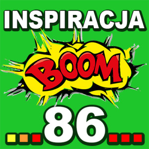 Inspiracja BOOM! 86: SZANUJ I DOCENIAJ SIEBIE
