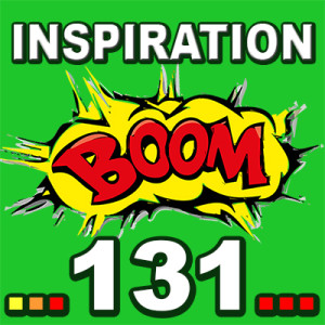 Inspiration BOOM! 131: YOU DESERVE BETTER