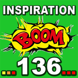Inspiration BOOM! 136: KEEP MOVING FORWARD WITH TRUST