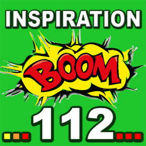 Inspiration BOOM! 112: YOU CAN TRUST YOUR LIFE