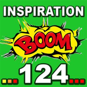 Inspiration BOOM! 124: YOUR LIFE CAN CHANGE FOR BETTER