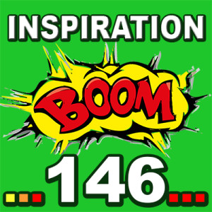Inspiration BOOM! 146: YOU CAN SHOW THE WORLD WHAT YOU TRULY WANT