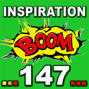 Inspiration BOOM! 147: ACKNOWLEDGE YOURSELF AS THE UNIQUE BEING YOU ARE