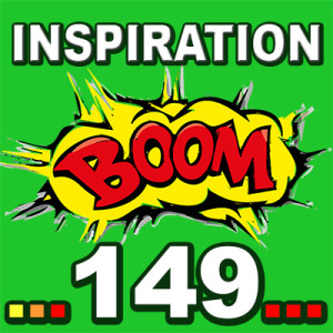 Inspiration BOOM! 149: YOU CAN EXPRESS YOUR ABILITIES IN THE BEST WAY