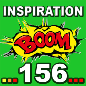 Inspiration BOOM! 156: ACCEPT MONEY AS YOUR DEAR FRIEND