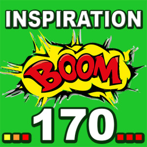 Inspiration BOOM! 170: YOU HAVE CONTROL OVER YOUR THOUGHTS