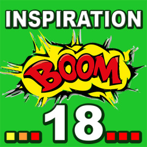 Inspiration BOOM! 18: IT’S ONLY A MATTER OF TIME AND PERSISTENCE