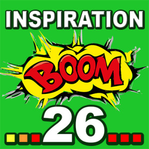 Inspiration BOOM! 26: YOUR LIFE IS A CREATION, NOT A COMPETITION