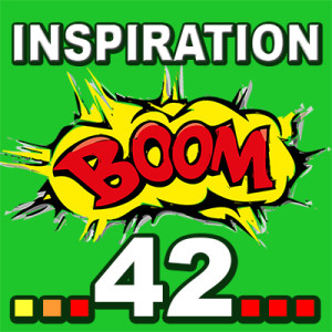 Inspiration BOOM! 42: YOU ARE CAPABLE OF DOING WHAT’S NEEDED
