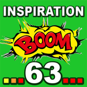 Inspiration BOOM! 63: YOU CAN MAKE THE RIGHT MOVE AT THE RIGHT TIME