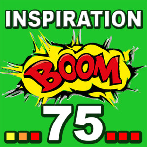 Inspiration BOOM! 75: CHOOSE TO FOCUS ON NOTHING ELSE BUT THE BEST