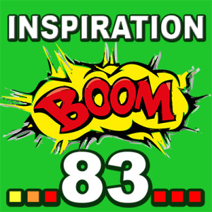 Inspiration BOOM! 83: THERE IS NO ROOM FOR STRUGGLE IN YOUR BETTER LIFE