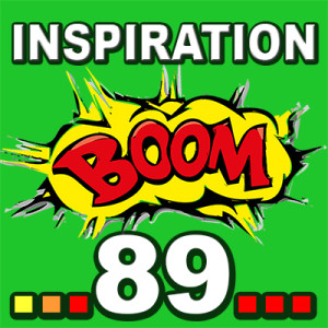 Inspiration BOOM! 89: ATTRACT POSITIVE OUTCOMES 