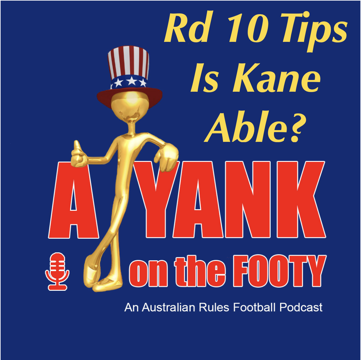 390 - AFL Rd 10 Tips - Is Kane able?