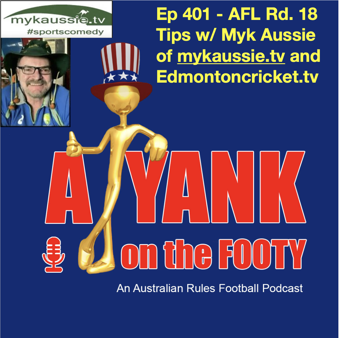 401 - AFL Rd 18 Tips w/ Myk Aussie of mykaussie.tv 401 - AFL Rd 18 Tips w/ Myk Aussie of mykaussie.tv