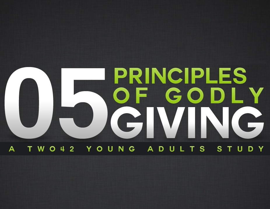 05 Principles of Godly Giving (Part 1)