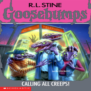 Goosebumps #50: Calling All Creeps!