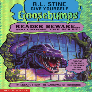 Give Yourself Goosebumps #1: Escape From The Carnival Of Horrors