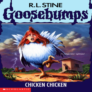 Goosebumps #53: Chicken Chicken