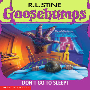 Goosebumps #54: Don’t Go To Sleep!
