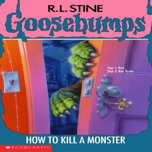 Goosebumps #46: How To Kill A Monster