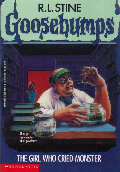 Goosebumps #8: The Girl Who Cried Monster