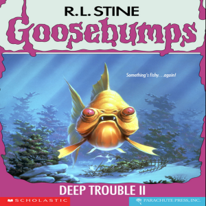 Goosebumps #58: Deep Trouble II