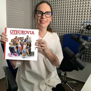 Oteckovia? Pri ich tvorbe sa neuveriteľne bavíme, tvrdí scenáristka Katka Mikulíková