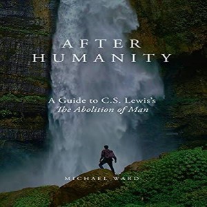 (Re-Post After Humanity (Dr. Michael Ward)