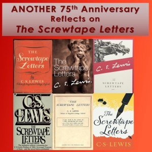(Re-Post) Another Anniversary Reflections on The Screwtape Letters
