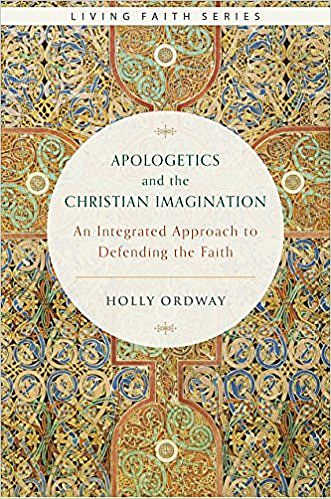 Apologetics and the Christian Imagination (Dr. Holly Ordway)